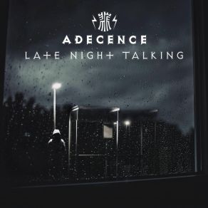 Download track Late Night Talking Adecence