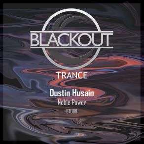 Download track Noble Power (Original Mix) Dustin Husain