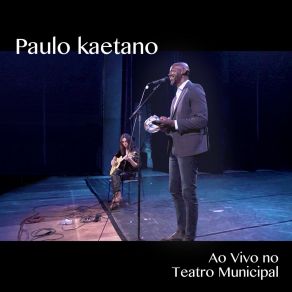 Download track Samba Na Olivia (Ao Vivo) Paulo Kaetano