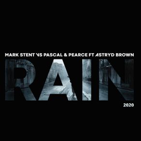 Download track Rain 2020 (Shona (SA) & DJ Fresh (SA) Remix) Astryd BrownSa, Shona SA, DJ Fresh SA