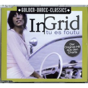 Download track Tu Es Foutu (Original Radio Edit) Ingrid