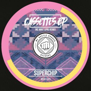 Download track Cassettes (Original Mix) Superchip