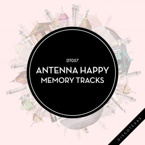 Download track Where Space Is Antenna Happy