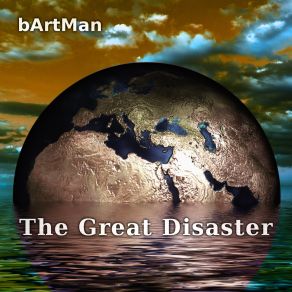 Download track The Great Disaster (Pt. 1) Bartman