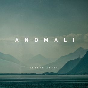 Download track Anomali Reprise Jordan Critz