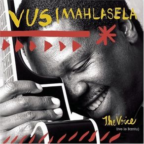 Download track When You Come Back Vusi Mahlasela