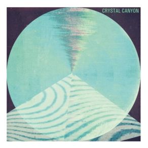 Download track Only In A Daydream Crystal Canyon