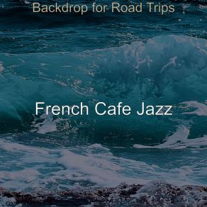 Download track Cool Ambiance For Summer Days French Café Jazz