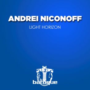 Download track Light Horizon Andrei Niconoff