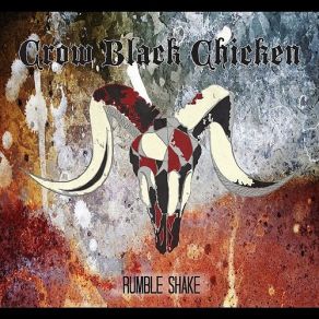 Download track Rumble Shake Crow Black Chicken