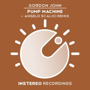 Download track Pump Machine (Sonny Wharton Remix) John GordonSonny Wharton, Armitage