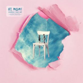 Download track Song For Me Hi Mom!Hi, Mom