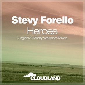 Download track Heroes Stevy Forello