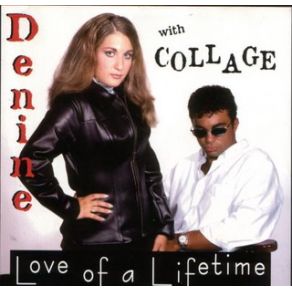 Download track Love Of A Lifetime (Rhythm Radio Edit)  Collage, Denine