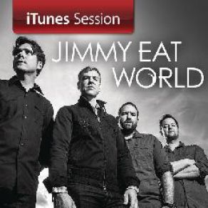 Download track We Are Never Ever Getting Back Together (ITunes Session) Jimmy Eat World