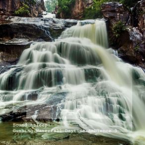 Download track Gushing Waterfall Daytime Ambience, Pt. 17 Elijah Wagner