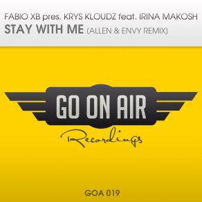 Download track Stay With Me (Allen & Envy Remix) Fabio Xb, Allen, Irina Makosh, Krys Kloudz