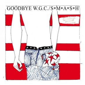 Download track Goodbye Welwyn Garden City S-M-A-S-H