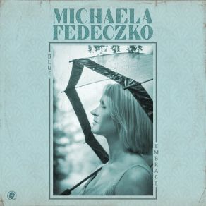 Download track I Needed You To Want Me Michaela Fedeczko