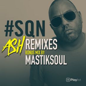 Download track SQN (Ash Remix) GM