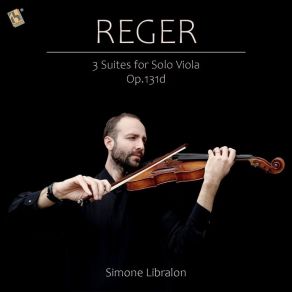 Download track 10 - 3 Suites For Solo Viola, Op. 131d - No. 3 In E Minor - II. Vivace Max Reger