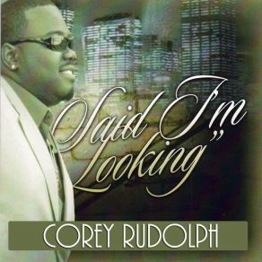 Download track If I Can Touch You Corey Rudolph