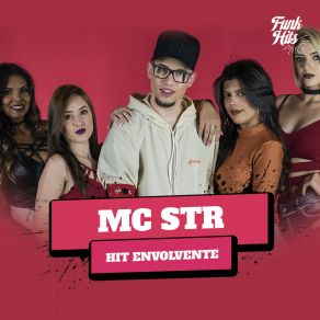 Download track Hit Envolvente MC Str