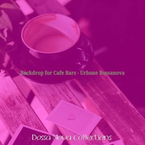 Download track Delightful Ambience For Organic Coffeehouses Bossa Nova Collections