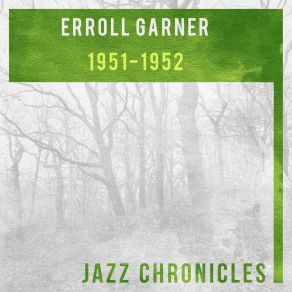 Download track I Never Knew (Live) Erroll Garner Trio