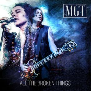 Download track All The Broken Things MGT