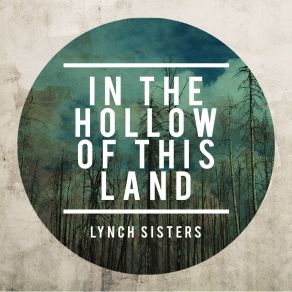 Download track While The Blood's Running Warm In Your Veins Lynch Sisters