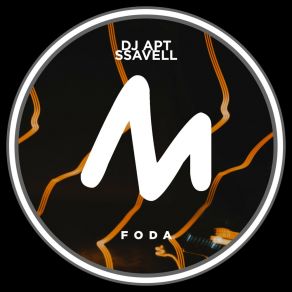 Download track Foda (Radio Mix) Ssavell