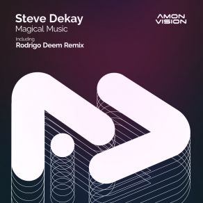 Download track Magical Music (Rodrigo Deem Extended Remix) Steve DekayRodrigo Deem