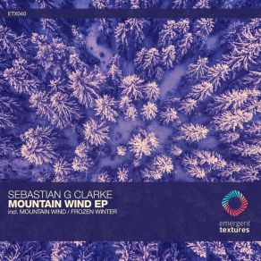 Download track Mountain Wind Sebastian G Clarke