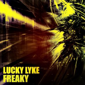 Download track Freaky (Radio Edit) Lucky Lyke