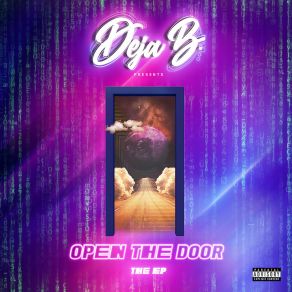 Download track Open The Door (Intro) Deja Bryson