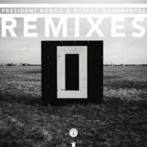 Download track 1ø Quadrante (Club Version 1) President Bongo, Ottar Quadrantes