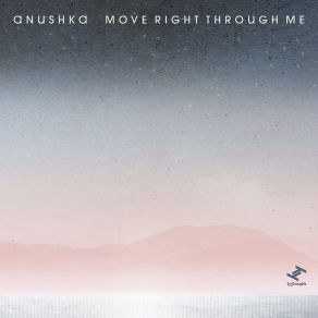 Download track Move Right Through Me (Slowly Remix) AnushkaSlowly