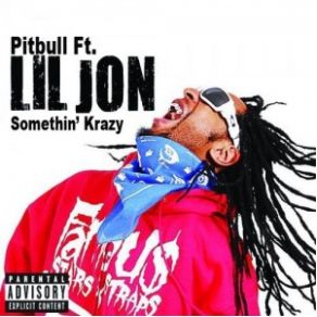 Download track Somethin' Krazy Lil' Jon, Pitbull