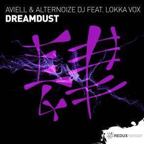 Download track Dreamdust (Extended Mix) Lokka Vox, Aviell, Alternoize Dj