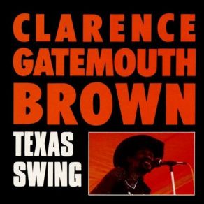 Download track I Wonder Clarence ''Gatemouth'' Brown