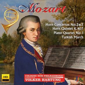 Download track Mozart: Horn Concerto No. 3 In E-Flat Major, K. 447 (Arr. For Horn & Strings): III. Allegro Volker Hartung, Cologne New Philharmonic Orchestra