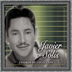 Download track Enamorado De Ti Javier Solís