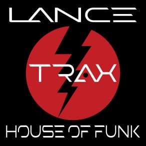 Download track House Of Funk Lance