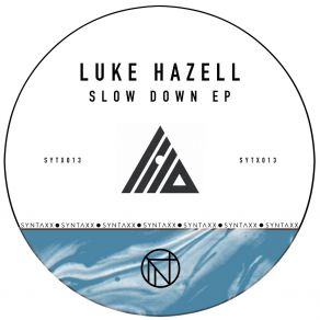 Download track Slow Down (Cateran's Squeaky Clean Remix) Luke HazellThe Cateran