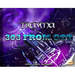 Download track 303 From God Travma