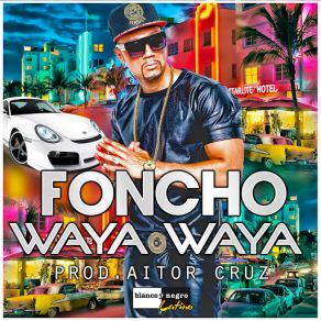 Download track Waya Waya (Radio Edit) Foncho