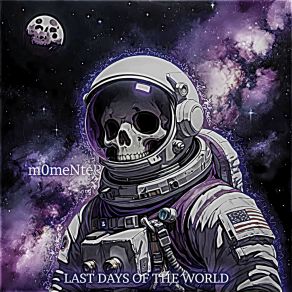 Download track Last Days Of The World M0meNteR