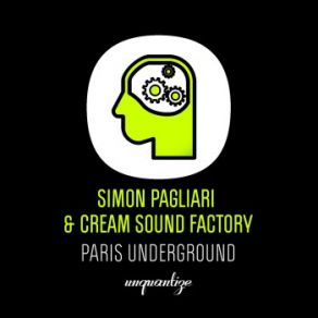 Download track Paris Underground (Original Mix) DJ Simon, Cream Sound Factory