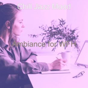 Download track Lively Ambiance For Remote Work Chill Jazz Mood